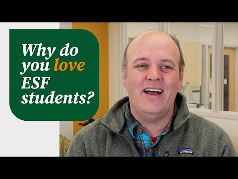 Why do Faculty Love to Teach ESF Students?
