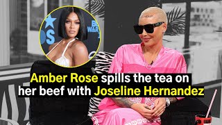 Amber Rose spills the tea on her beef with Joseline Hernández