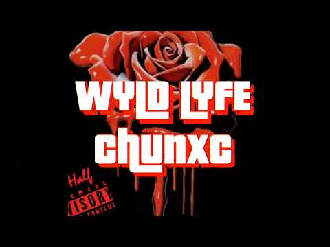 WYLD LYFE ChuNXC - GHETTO STORY