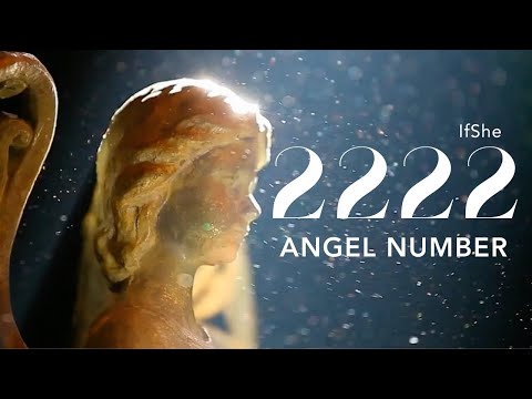 Angel Number 2222 Meaning - Most Powerful Angel Number | Why You Keep Seeing 2222?