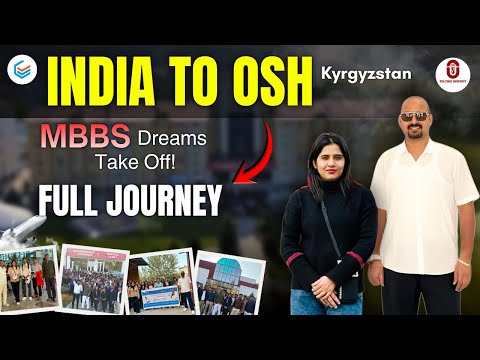 India To Osh University Complete MBBS Journey