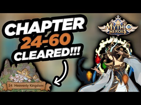 Mythic Heroes - CHAPTER 24-60 CLEARED!!!