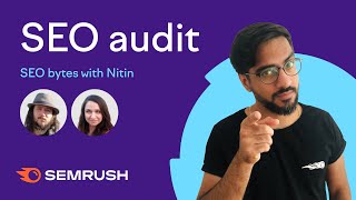 SEO Bytes with Nitin - The Science of SEO Audits