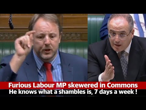 Labour MP skewered in Commons: He knows what a shambles is, he knows it 7 days a week!