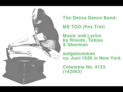Denza Dance Band: Me Too -- Fox Trot (1926)