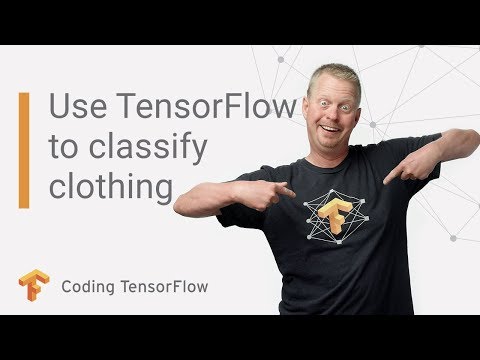 TensorFlowを使って衣類画像を分類する（コーディングTensorFlow (Use TensorFlow to classify clothing images (Coding TensorFlow))
