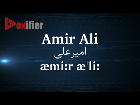 How to Pronunce Amir Ali (امیرعلی) in Persian (Farsi) - Voxifier.com