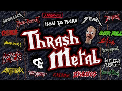 How to make Thrash Metal