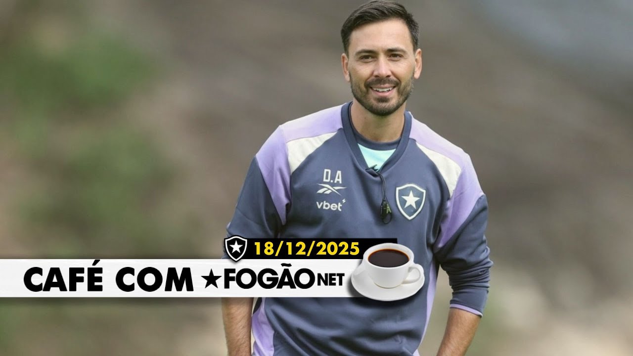 LIVE Café com FogãoNET | Davide Ancelotti não é mais técnico do Botafogo; sorteio da ‘pré-Libertadores’