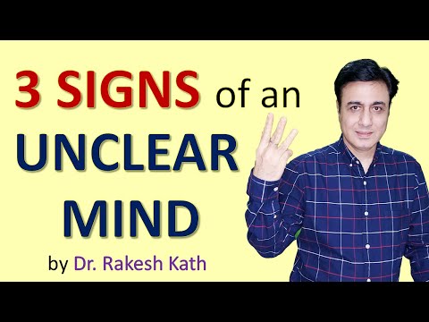 3 SIGNS OF AN UNCLEAR MIND | Apne mind ko clear karna seekho