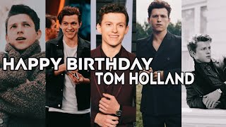 Tom Holland birthday special mashup  Tom Holland W