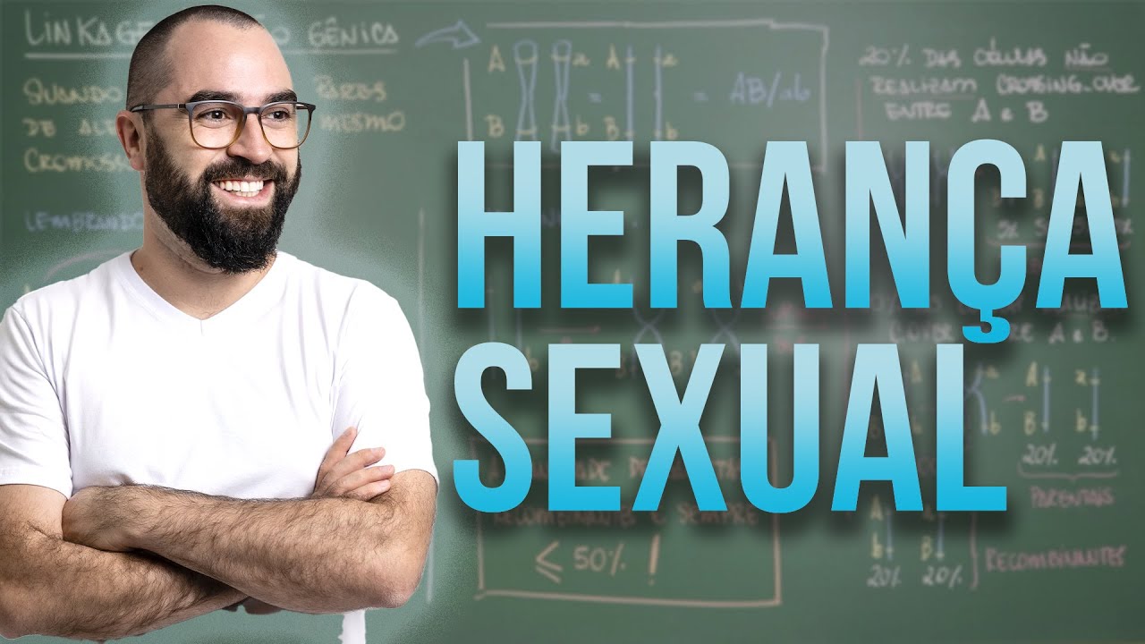 Herança Sexual - Aula 14 - Módulo II: Genética | Prof. Gui