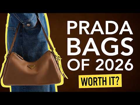 Top 6 Prada Bags to Buy in 2026