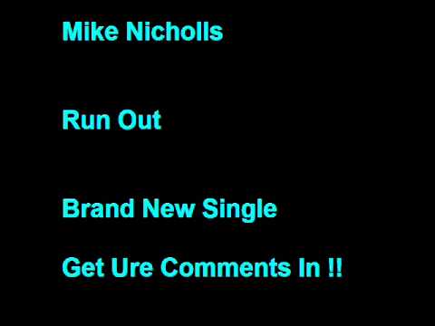Mike Nicholls   Run Out  Original Mix