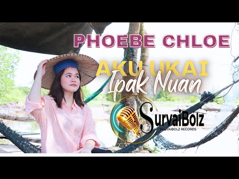 𝐀𝐊𝐔 𝐔𝐊𝐀𝐈 𝐈𝐏𝐀𝐊 𝐍𝐔𝐀𝐍 - 𝐏𝐡𝐨𝐞𝐛𝐞 𝐂𝐡𝐥𝐨𝐞 ( 𝘖𝘧𝘧𝘪𝘤𝘪𝘢𝘭 𝘔𝘶𝘴𝘪𝘤 𝘝𝘪𝘥𝘦𝘰 )