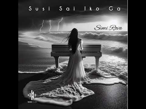 Simi Rova - Susi Sai Iko Ga (Audio)