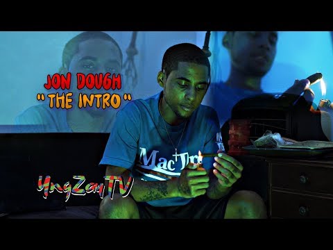 Jon Dough - The Intro [Music Video] Shot By @YngZayTV