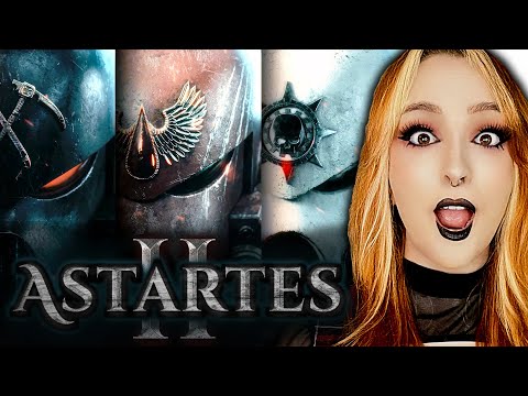 Astartes II Trailer | Girls React