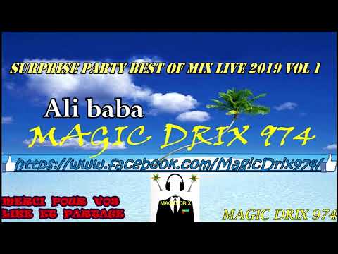 SURPRISE PARTY BEST OF mix live 2019 VOL 1 BY MAGIC DRIX 974