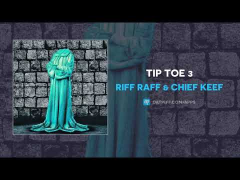 RiFF RAFF & Chief Keef "Tip Toe 3" (AUDIO)