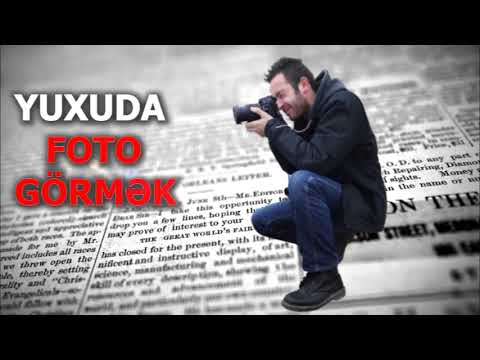 YUXUDA SEKİL CEKDİRMEK