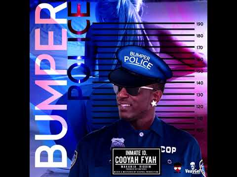 Cooyah Ft Natoxie - Bumper Police (Makanja Riddim) 2020