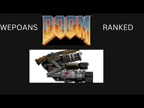 doom 1993 weapons ranked from worst to best.