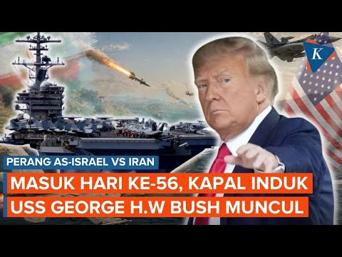 Hari Ke-56 Perang AS-Israel Vs Iran: USS George H.W Bush Tiba di Timur Tengah, Iran Siap Melawan