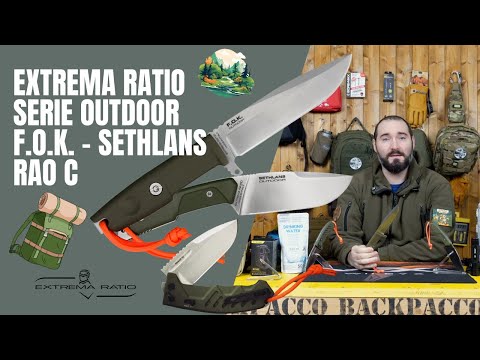 EXTREMA RATIO F.O.K. RAO C & SETHLANS OUDOOR - AFFIDABILITÀ ED EFFICIENZA - RECENSIONE COMPLETA