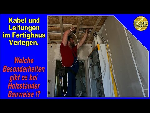 Kabel / Leitungen verlegen im Fertighaus / Kabel verlegen Holzständerwerk / Trockenbau