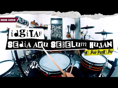 Idgitaf - Sedia Aku Sebelum Hujan (Pov Drum Cover) By TOXI DOXI
