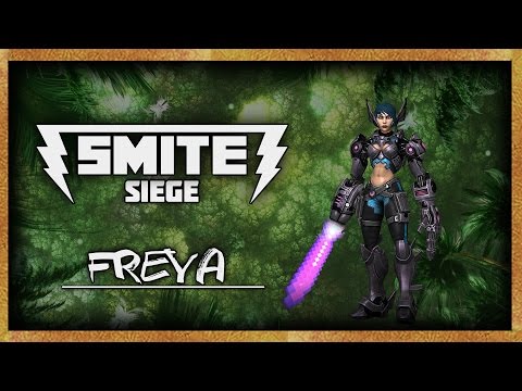 SMITE: Siege - Freya | Massive Damage!