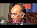 Mushtaq Ahmed Yousafi 2007 Los Angeles part 6