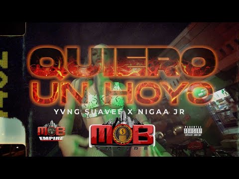 Yvng Suavee & Nigaa JR - QUIERO UN HOYO (Video Oficial)