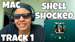 MAC “ SHELL SHOCKED ALBUM REACTION “ BOSS CHICK “ 
