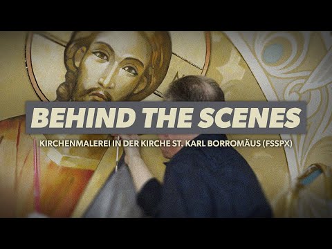 KIRCHENMALEREI in der Kirche St. Karl Borromäus (FSSPX) – Behind The Scenes