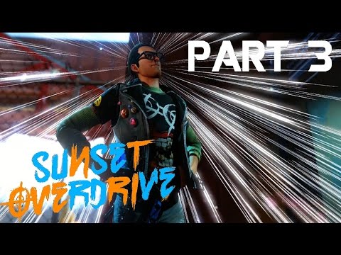 Sunset Overdrive - Gameplay Walkthrough - Part 3 - The Oxfords - (XboxOne) [HD]