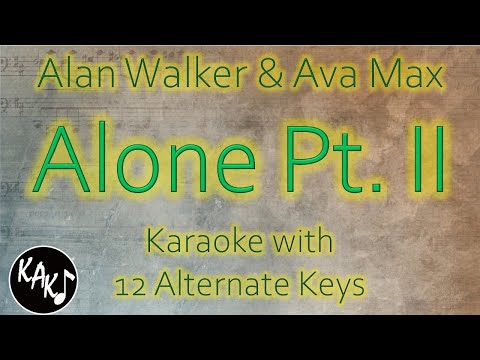 Alan Walker &amp; Ava Max - Alone Pt. II Karaoke Instrumental Original Lower Higher Male Key