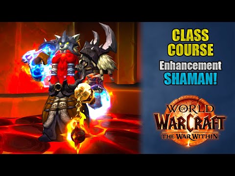 Class Course: An Enhancement Shaman Rotation Guide for Beginners! | The War Within