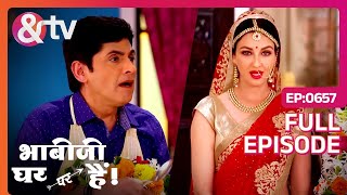 Bhabi Ji Ghar Par Hai  Ep 657  Anita ने की