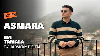 Download lagu ASMARA - EVI TAMALA - NEW VERSION BY HARMONY DIGITAL mp3 Download lagu ASMARA - EVI TAMALA - NEW VERSION BY HARMONY DIGITAL mp3