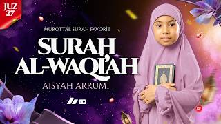 Download lagu Aisyah Arrumi – Surat Al-Waqi'ah | عائشة الرومي – سورة الواقعة mp3