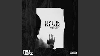 Live In The Dark Music Video