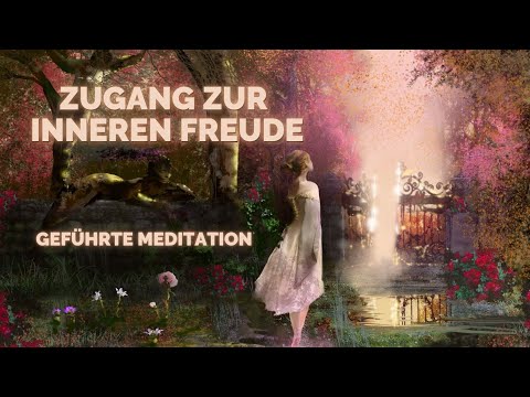 Geführte Meditation: Innere Reise - Finde Deine Freude