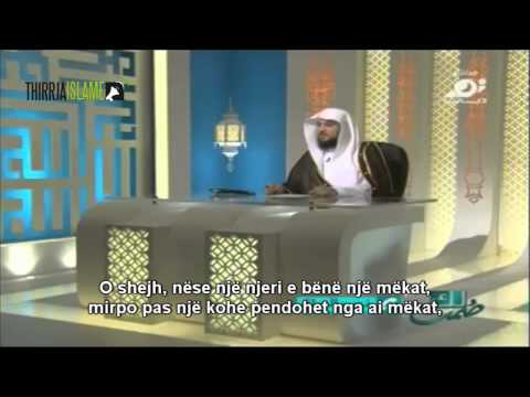Si ta kuptoj se më është pranuar Pendimi? - Shejh: Muhamed el Arijfi