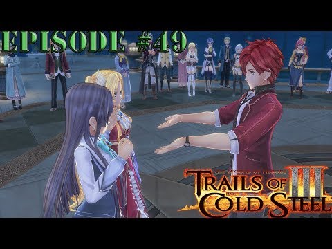 The Legend of Heroes Trails of Cold Steel 3 Episode 49: Party at The Palace