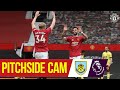 Pitchside Cam | Manchester United 3-1 Burnley | Premier League