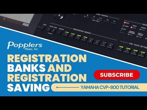 Yamaha CVP-800 Tutorial Series | Registration Banks and Saving | Popplers Music