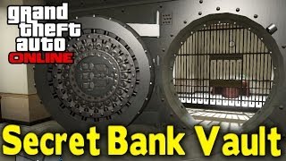 GTA Online - SECRET BANK VAULT (First Heist Location?) [GTA V Multiplayer]
