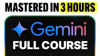Google Gemini FULL COURSE 3 HOURS (Build & Automate Anything)
